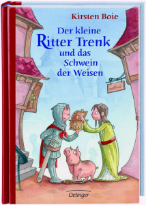 Der kleine Ritter Trenk und das Schwein der Weisen